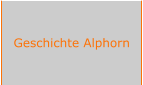 Geschichte Alphorn